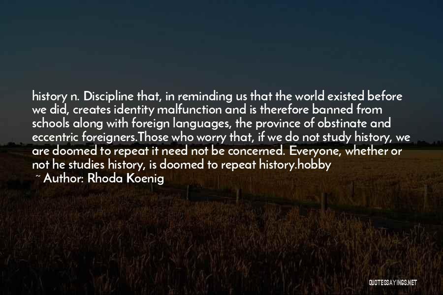 Rhoda Quotes By Rhoda Koenig