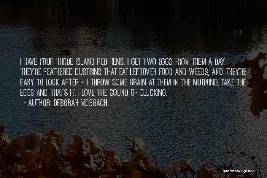 Rhode Island Quotes By Deborah Moggach