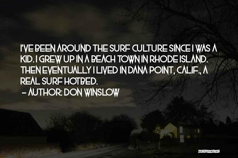 Rhode Island Quotes By Don Winslow