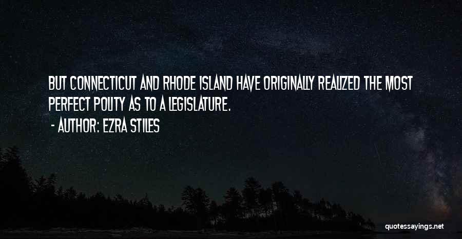 Rhode Island Quotes By Ezra Stiles