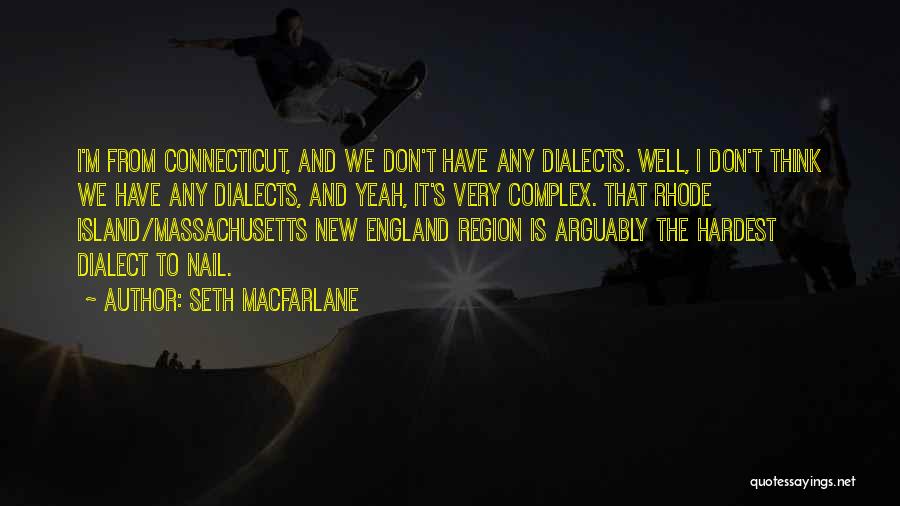 Rhode Island Quotes By Seth MacFarlane