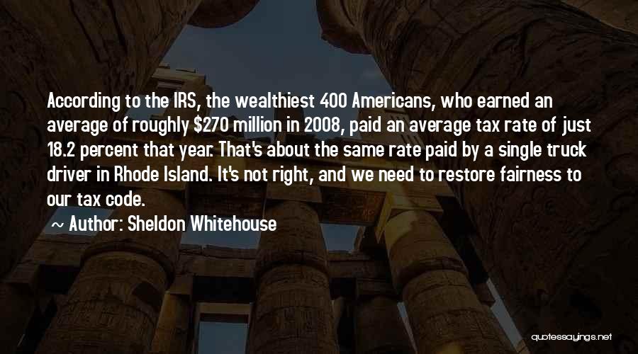 Rhode Island Quotes By Sheldon Whitehouse