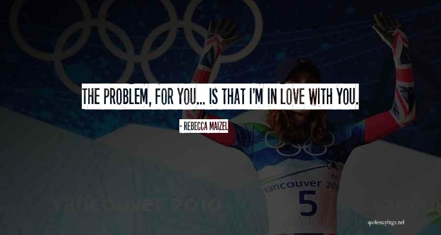 Rhode Quotes By Rebecca Maizel Rhode Quotes By Rebecca Maizel