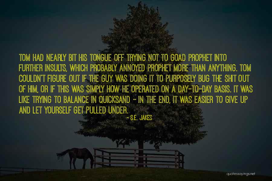 Rhodenbaugh Dds Quotes By S.E. Jakes Rhodenbaugh Dds Quotes By S.E. Jakes