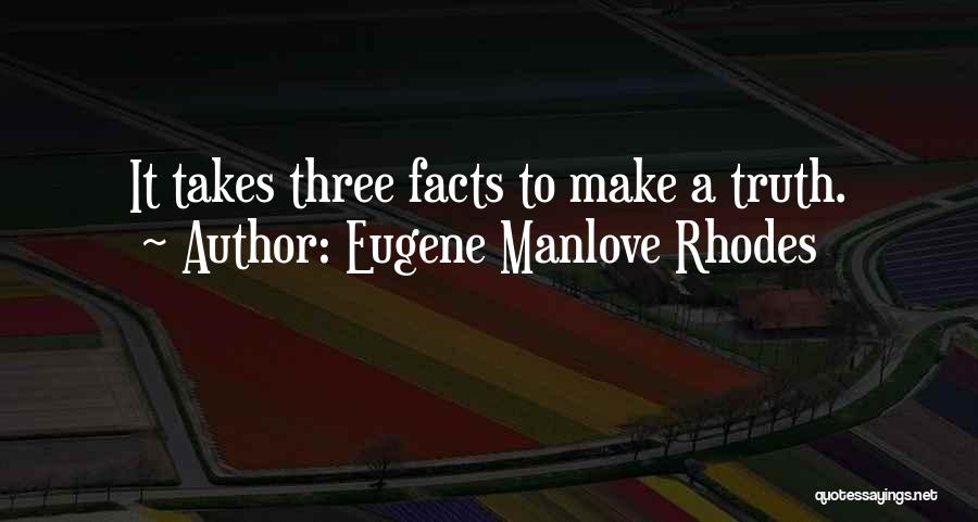 Rhodes Quotes By Eugene Manlove Rhodes
