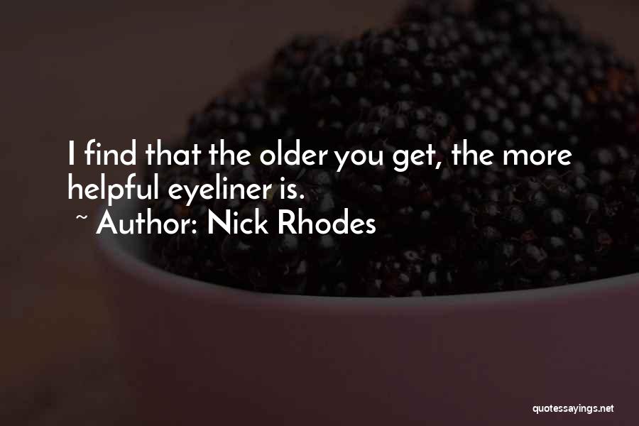 Rhodes Quotes By Nick Rhodes