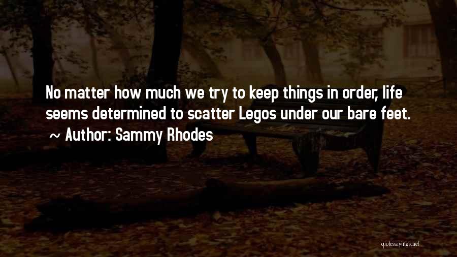 Rhodes Quotes By Sammy Rhodes