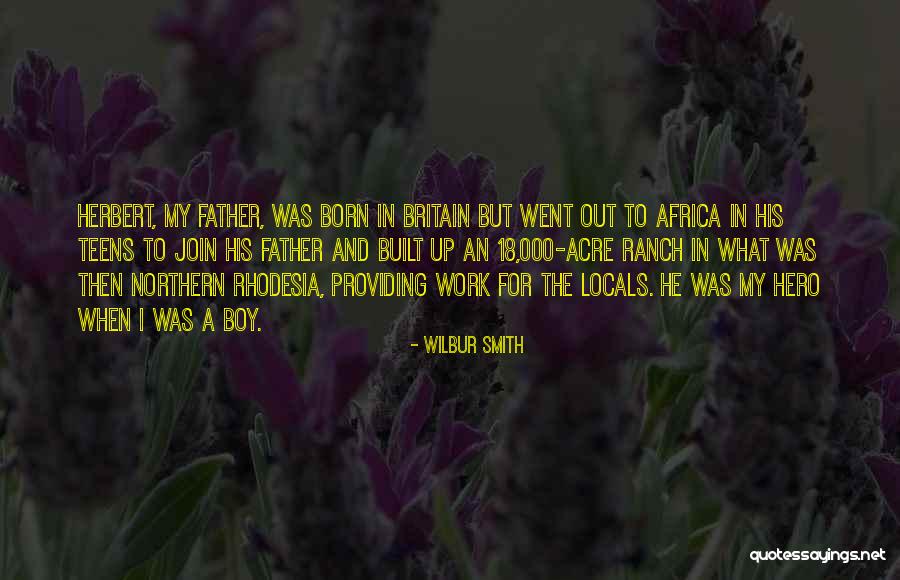 Rhodesia Quotes By Wilbur Smith Rhodesia Quotes By Wilbur Smith