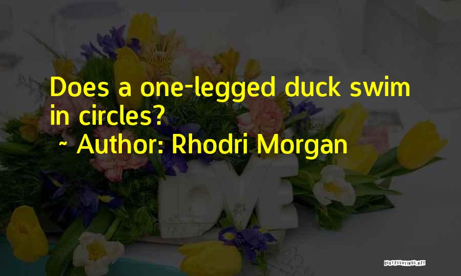 Rhodri Morgan Quotes 96857