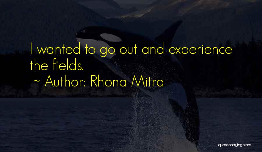 Rhona Mitra Quotes 242386 Rhona Mitra Quotes 242386
