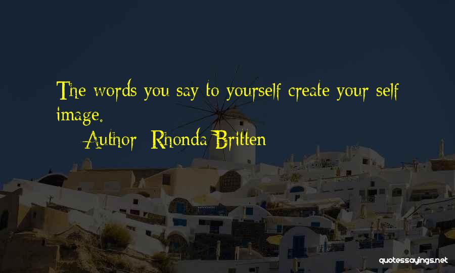 Rhonda Britten Quotes 1621774