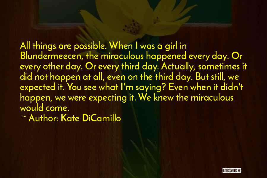Rhonda Byrnes Quotes By Kate DiCamillo