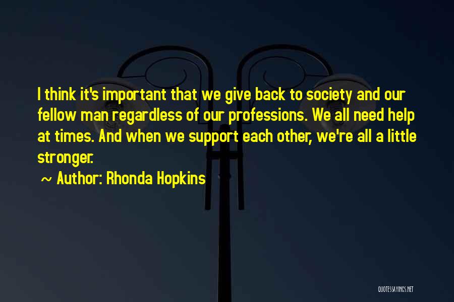 Rhonda Hopkins Quotes 1830077