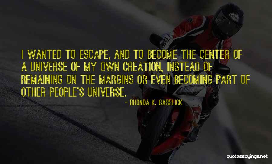 Rhonda K. Garelick Quotes 1336030