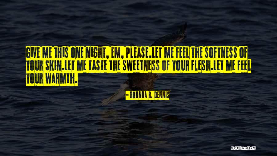 Rhonda R. Dennis Quotes 1293922 Rhonda R. Dennis Quotes 1293922