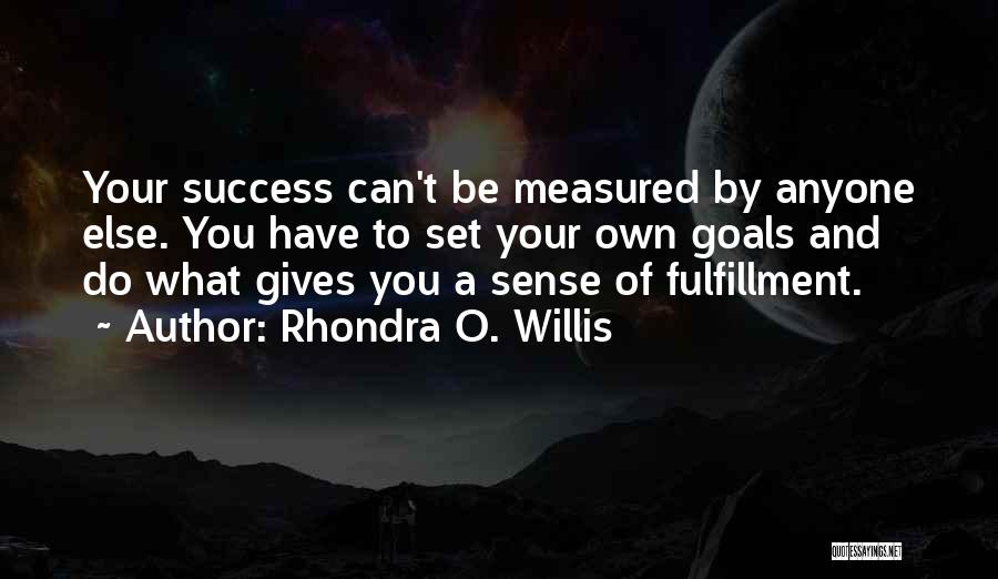 Rhondra O. Willis Quotes 910810