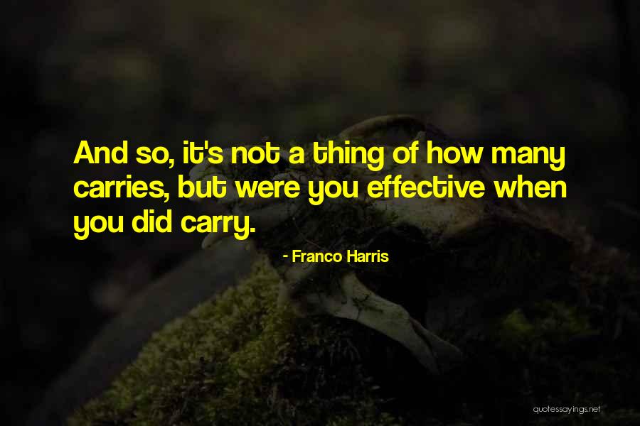 Rhongomyant Quotes By Franco Harris Rhongomyant Quotes By Franco Harris