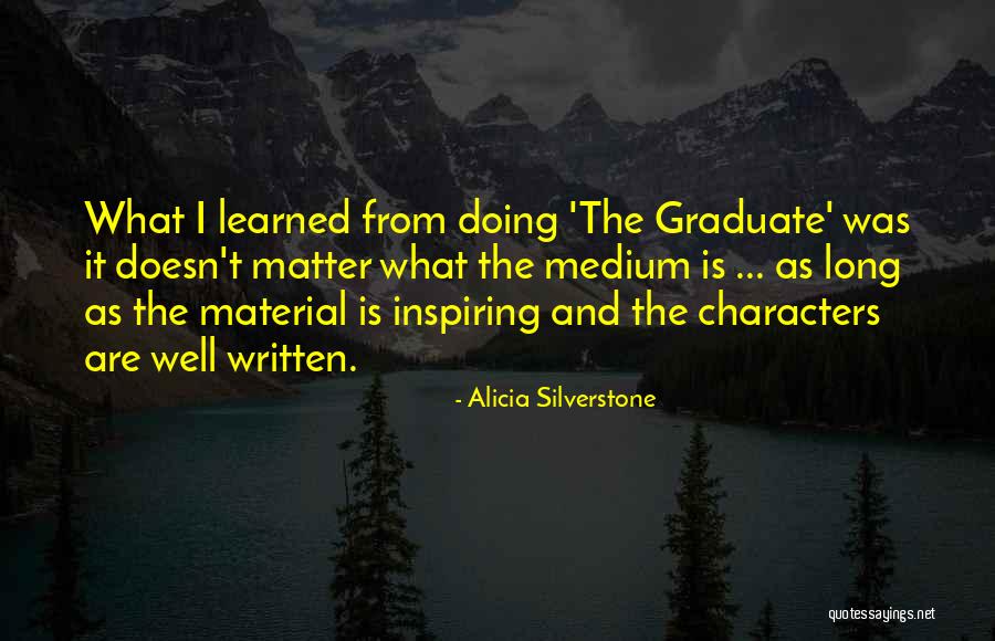 Rhotenberry Wellen Quotes By Alicia Silverstone