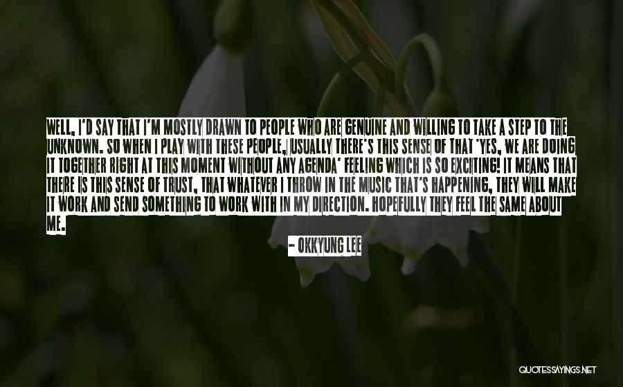 Rhotenberry Wellen Quotes By Okkyung Lee