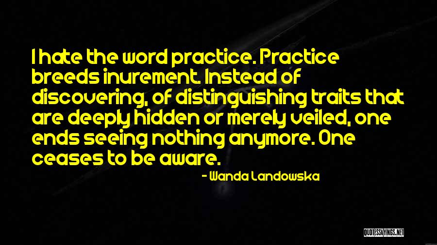 Rhotenberry Wellen Quotes By Wanda Landowska