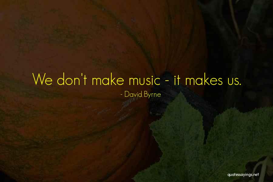 Rhrta Quotes By David Byrne Rhrta Quotes By David Byrne