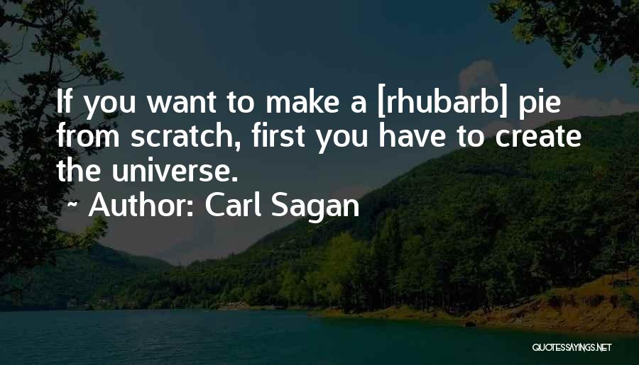 Rhubarb Pie Quotes By Carl Sagan