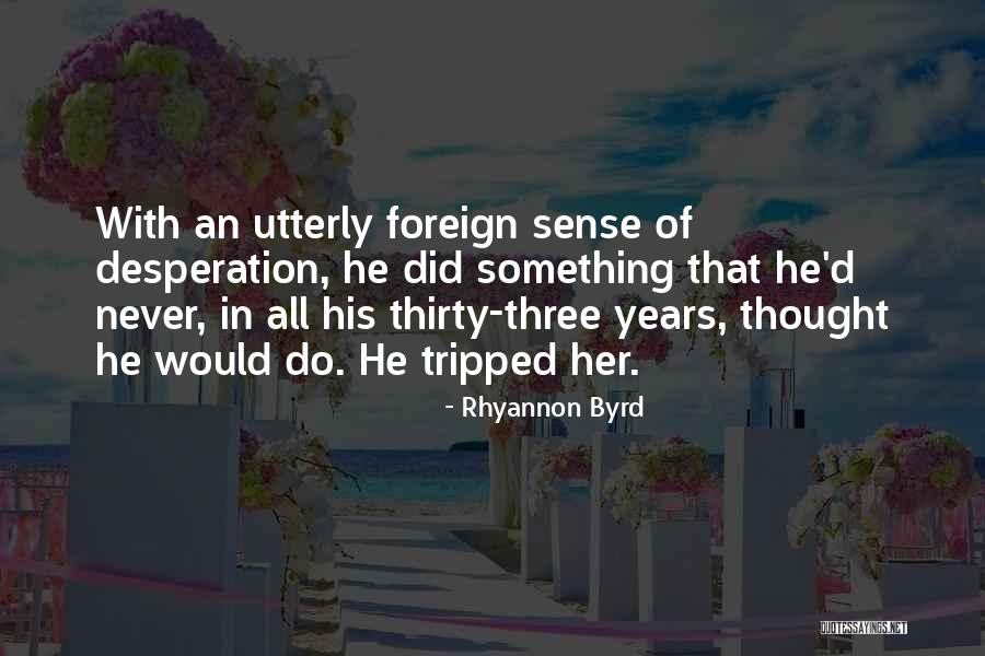 Rhyannon Byrd Quotes 1018685