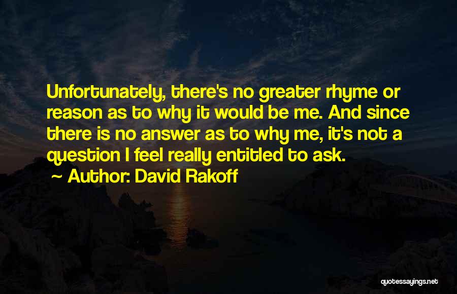 Rhyme And Reason Quotes By David Rakoff
