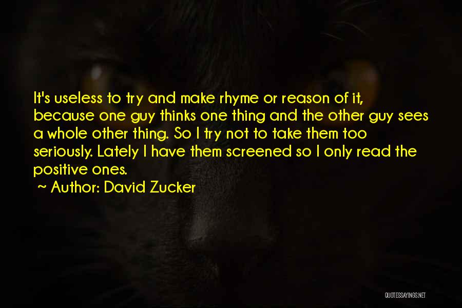 Rhyme And Reason Quotes By David Zucker