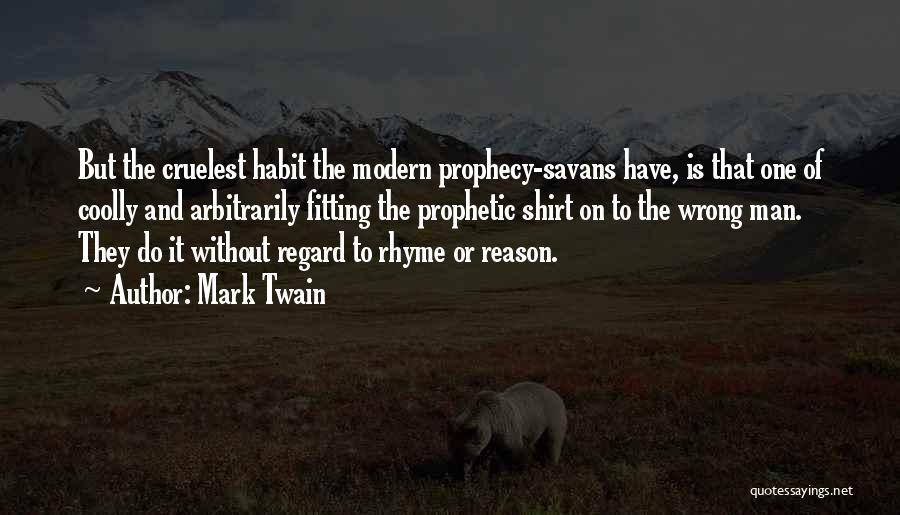 Rhyme And Reason Quotes By Mark Twain