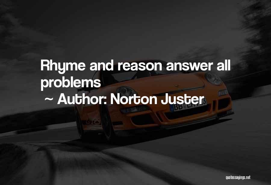 Rhyme And Reason Quotes By Norton Juster