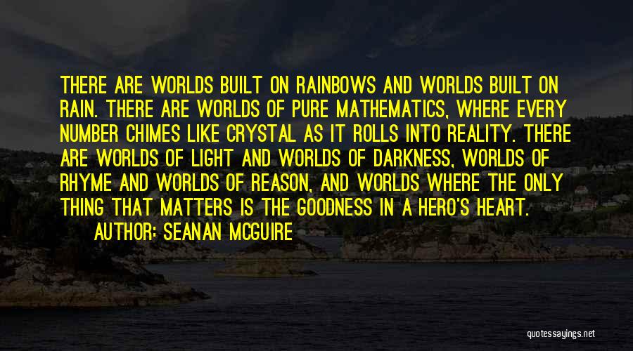 Rhyme And Reason Quotes By Seanan McGuire