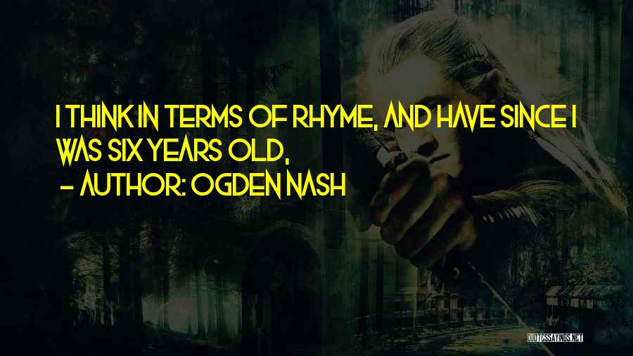 Rhyme Quotes By Ogden Nash