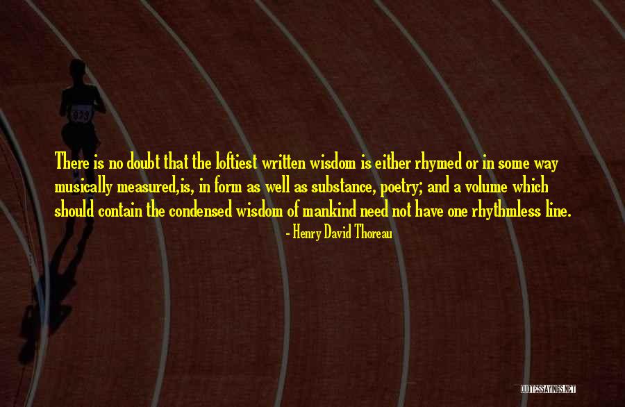 Rhymed Poetry Quotes By Henry David Thoreau Rhymed Poetry Quotes By Henry David Thoreau