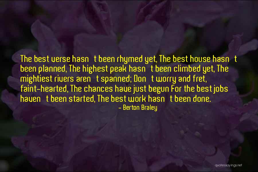 Rhymed Verse Quotes By Berton Braley Rhymed Verse Quotes By Berton Braley