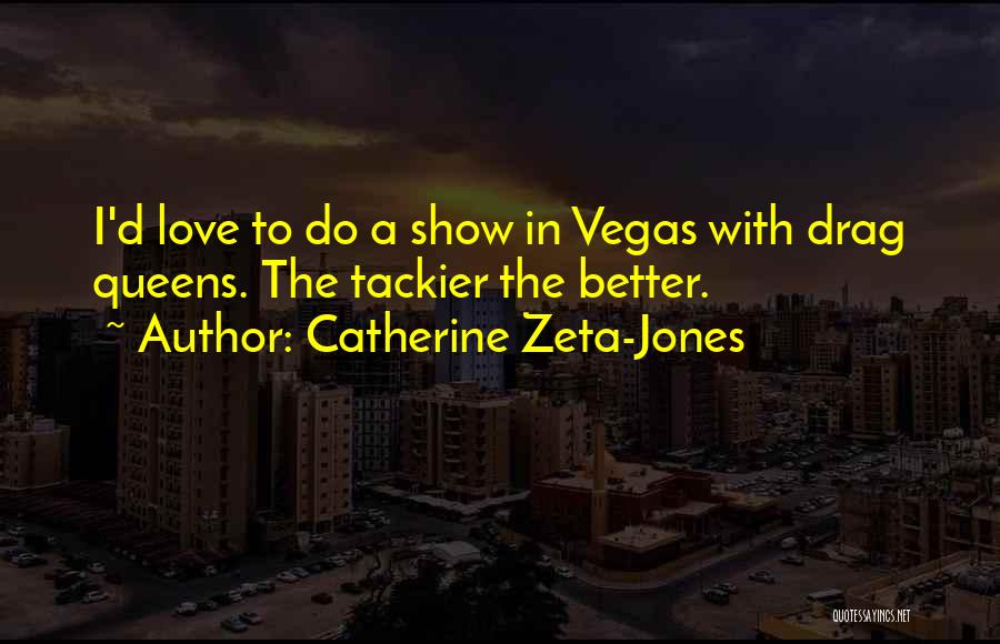 Rhymefest Man Quotes By Catherine Zeta-Jones