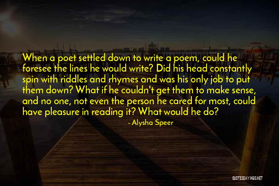 Rhymes Quotes By Alysha Speer Rhymes Quotes By Alysha Speer
