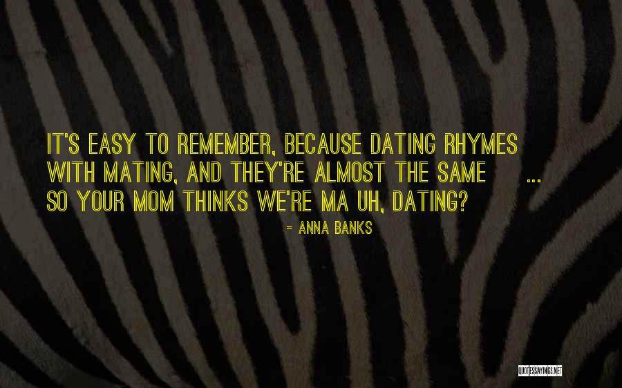 Rhymes Quotes By Anna Banks Rhymes Quotes By Anna Banks