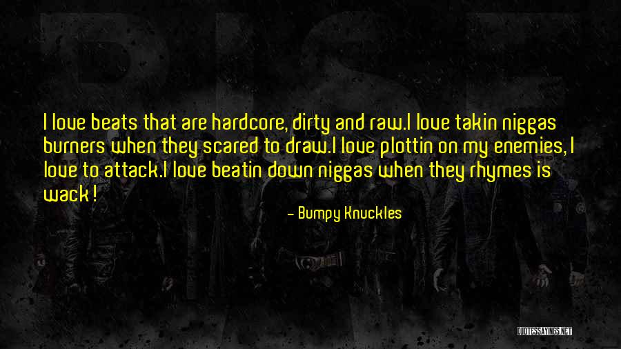 Rhymes Quotes By Bumpy Knuckles Rhymes Quotes By Bumpy Knuckles