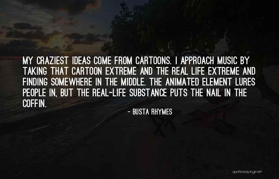 Rhymes Quotes By Busta Rhymes Rhymes Quotes By Busta Rhymes
