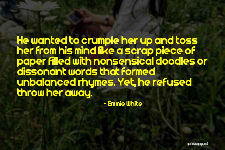 Rhymes Quotes By Emmie White Rhymes Quotes By Emmie White