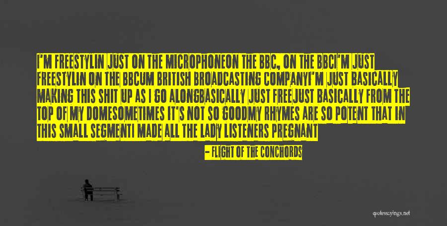 Rhymes Quotes By Flight Of The Conchords Rhymes Quotes By Flight Of The Conchords