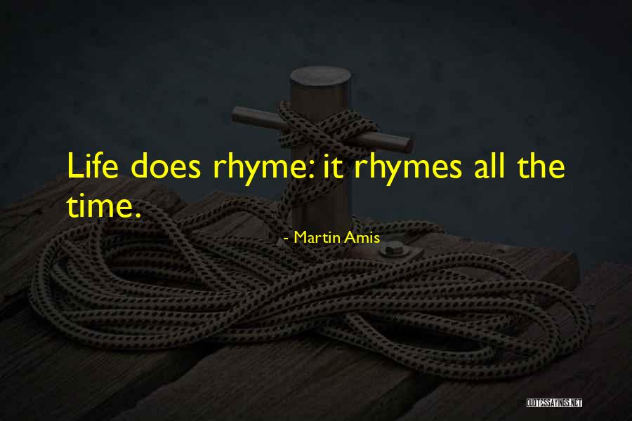 Rhymes Quotes By Martin Amis Rhymes Quotes By Martin Amis