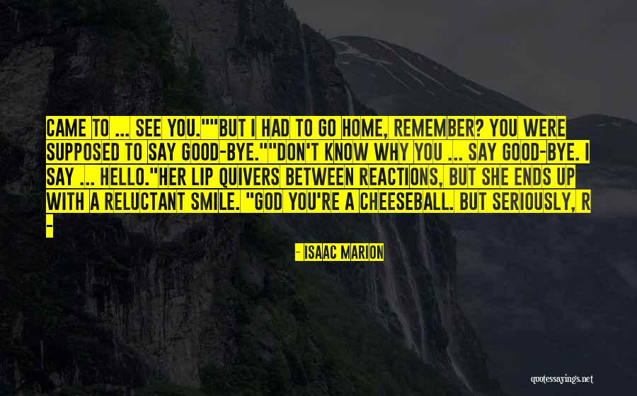 Rhymesayers Merchandise Quotes By Isaac Marion Rhymesayers Merchandise Quotes By Isaac Marion
