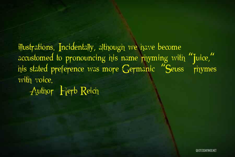 Rhyming Quotes By Herb Reich