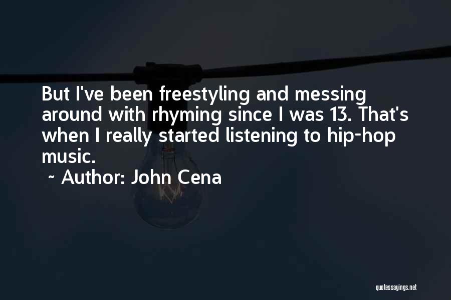 Rhyming Quotes By John Cena