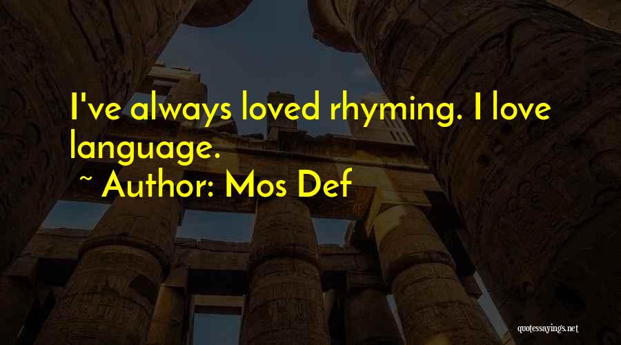 Rhyming Quotes By Mos Def