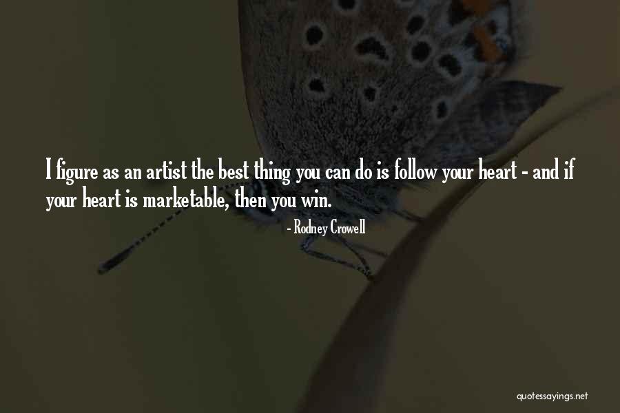 Rhynia Life Quotes By Rodney Crowell Rhynia Life Quotes By Rodney Crowell