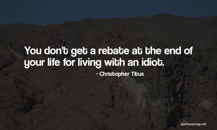 Rhynie Jefferson Quotes By Christopher Titus Rhynie Jefferson Quotes By Christopher Titus