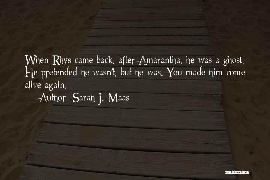 Rhys And Quotes By Sarah J. Maas